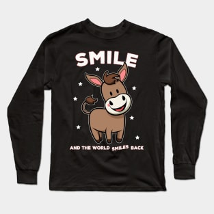 Smile and the world smiles back Long Sleeve T-Shirt